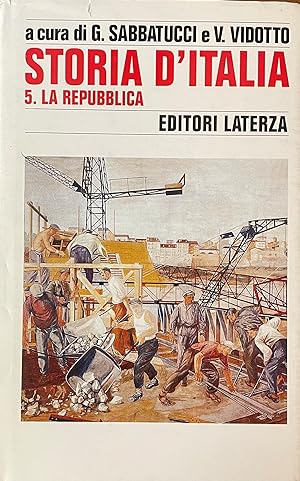 STORIA D'ITALIA. VOL. 5 LA REPUBBLICA 1943-1963