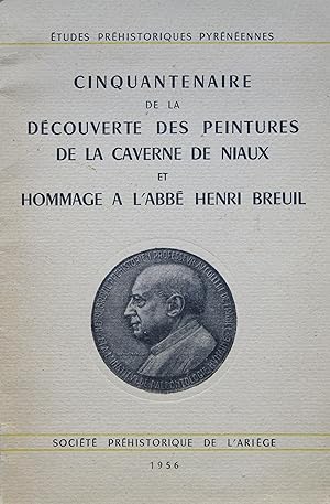 Cinquantenaire de la découverte des peintures de la caverne de Niaux et hommage à l'abbé Henri Br...