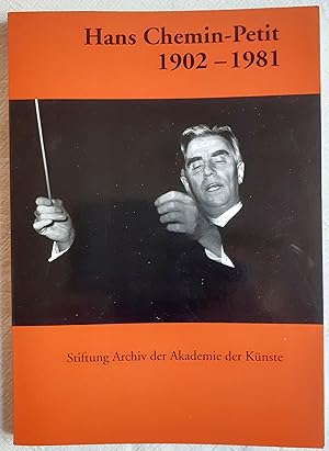 Hans Chemin-Petit, 1902 - 1981 : Dokumente zu Leben und Werk