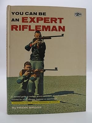 YOU CAN BE AN EXPERT RIFLEMAN
