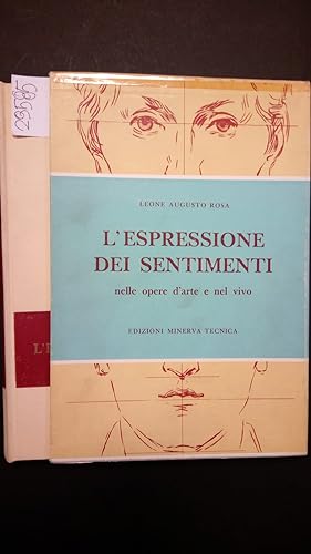 Rosa Leone Augusto, L'espressione dei sentimenti, Edizioni Minerva Tecnica, 1959 - I
