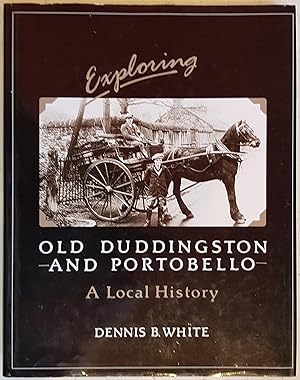 Exploring Old Duddingston and Portobello : Tracing the Development of the Lands of the Old Barony...