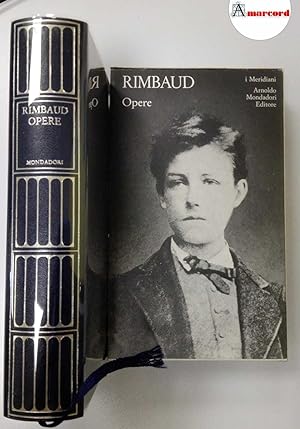 Rimbaud Arthur, Opere, Mondadori, 1975