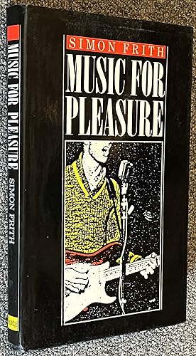 Music for Pleasure; Essays in the Sociology of Pop