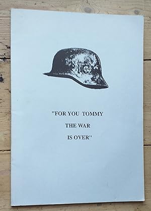 For you Tommy the War is over