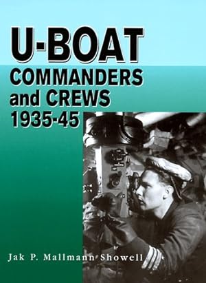 U-Boat Commanders and Crews 1935-45