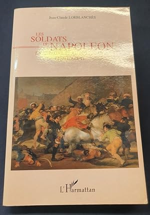 Les soldats de Napoléon en Espagne et au Portugal ( 1807/1814)