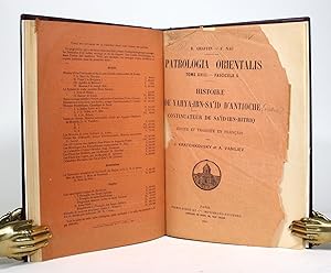 Patrologia Orientalis: Histoire de Yahya-Ibn-Sa'id D'Antioche, Continuateur de Sa'id-Ibn-Bitriq, ...