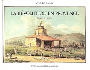 La Révolution en Provence : Images & Histoire