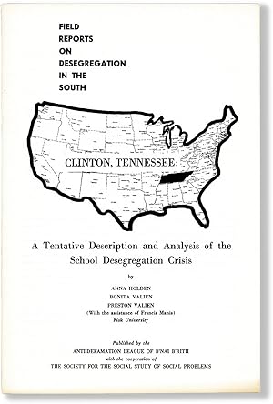 Clinton, Tennessee: A Tentative Description and Analysis of the School Desegregation Crisis [Fiel...