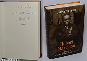 Hubert Harrison: the voice of Harlem radicalism, 1883-1918