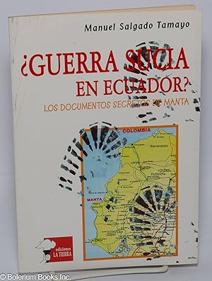 La guerra sucia llega al ecuador; los documentos secretos de Manta