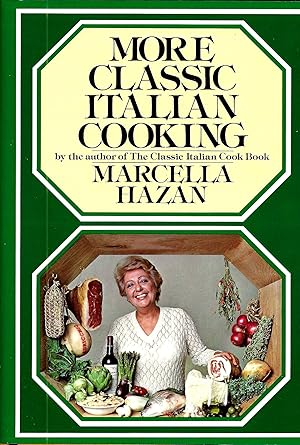 MORE CLASSIC ITALIAN COOKING