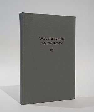 Wayzgoose Anthology 1984. The Sixth Annual gathering of Private Press Printers and Book Binders a...