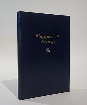 Wayzgoose Anthology 1987. The Ninth Annual gathering of Private Press Printers and Book Binders a...