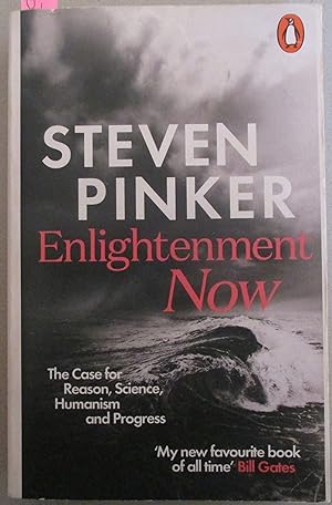 Enlightenment Now: The Case for Reason, Science, Humanism and Progress