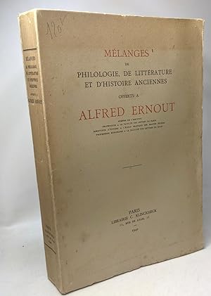 Mélanges de philologie de littérature et d'Histoire Ancienne offerts à Alfred Ernout