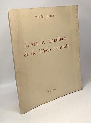 L'Art du Gandhâra et de l'Asie Centrale dans les collections du Pakistant de Berlin et de Rome - ...