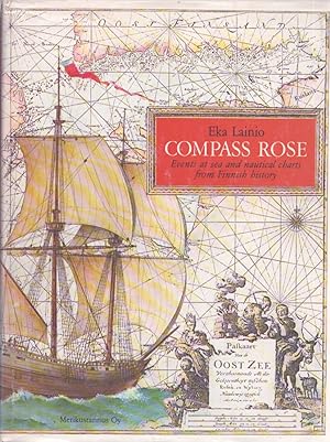 Compass Rose : Events at Sea and Nautical Charts From Finnish History