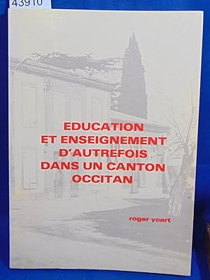 Education et enseignement d'autrefois dans un canton occitan
