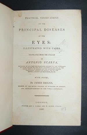 Practical Observations of the Principal Diseases of the Eyes: translated from the Italian of Anto...