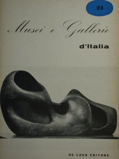 Musei E Gallerie D?Italia. Settembre-Dicembre 1963, Anno VIII, N. 21