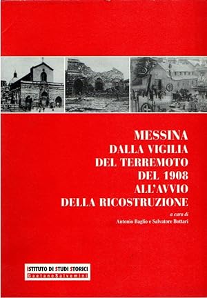 Messina dalla vigilia del terremoto del 1908 all'avvio della ricostruzione