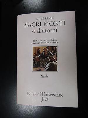 Zanzi Luigi. Sacri Monti e dintorni. Jaca Book 1990.