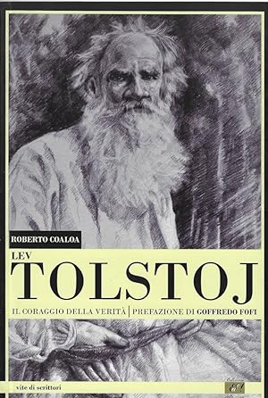 Lev Tolstoj : il coraggio della verità