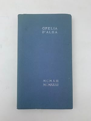 Ofelia D'Alba MCMXIII-MCMXXXII