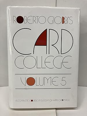 Roberto Giobbi's Card College: A Complete Course in Sleight-of-Hand Card Magic