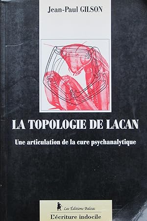 La Topologie de Lacan. Une articulation de la cure psychanalytique