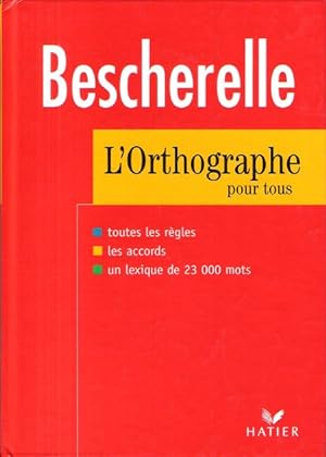 BESCHERELLE 2 : L'Orthographe Pour Tous