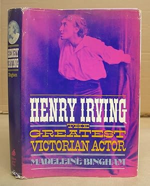 Henry Irving - The Greatest Victorian Actor