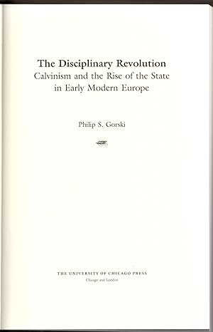 The Disciplinary Revolution: Calvinism and the Rise of the State in Early Modern Europe