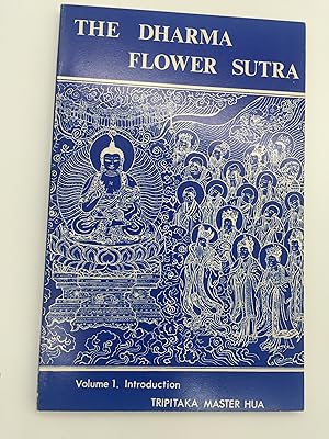 The Dharma Flower Sutra: Volume One