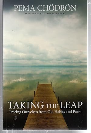Taking the Leap: Freeing Ourselves from Old Habits and Fears