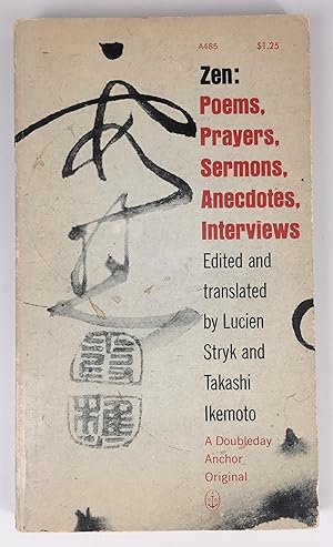 Zen Poems, Prayers, Sermons, Anecdotes, Interviews