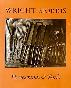 Wright Morris: Photographs & Words