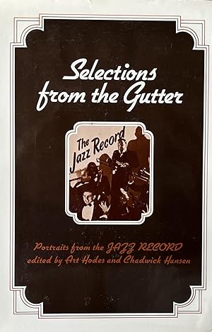 Selections from the Gutter: Portraits from the Jazz Record