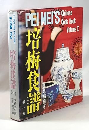 Pei Mei's Chinese Cook Book Volume I