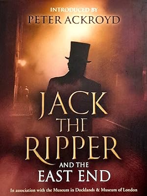 Jack The Ripper And The East End.