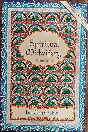 Spiritual Midwifery (Fourth Edition)