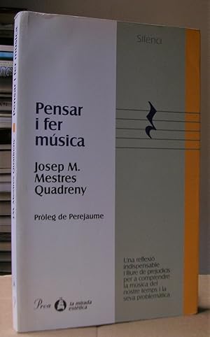 PENSAR I FER MUSICA. Pròleg de Perejaume.