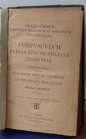 Corpusculum Poesis Epicae Graecae Ludibundae. Fasc. Prior: Parodiae Epicae Graecae et Archestrati...