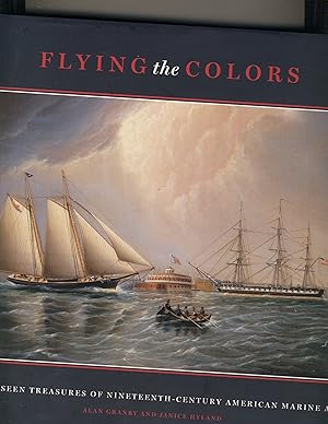 Flying The Colors: The Unseen Treasures of Nineteenth-Century American Marine Art