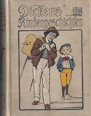 Dickens Kindergeschichten - Kindergeschichten aus Dickens Werken; Nach L.L. Weedon - Deutsch von ...