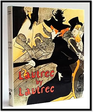 Lautrec by Lautrec [Henri de Toulouse-Lautrec, French Artist]