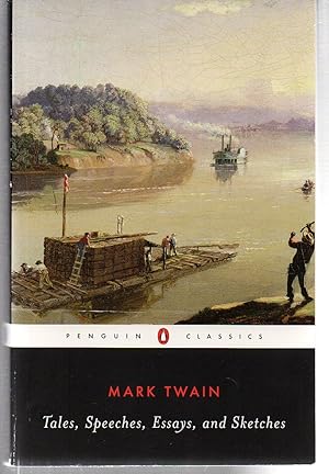 Tales, Speeches, Essays, and Sketches (Penguin Classics)