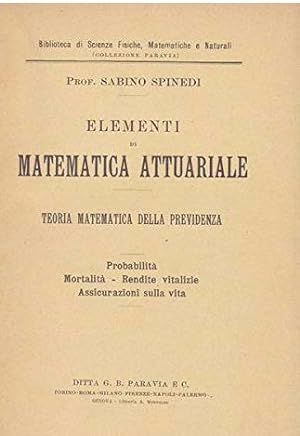 Elementi di Matematica Attuariale - Teoria Matematica della Previdenza